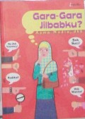 GARA-GARA JILBABKU ?