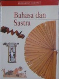 Indonesia Heritage
Bahasa dan Sastra