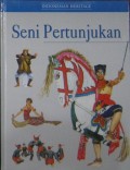 Indonesia Heritage
Seni Pertunjukan