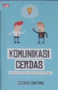 Komunikasi Cerdas :
Paduan Komunikasi di Dunia Kerja