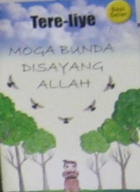 MOGA BUNDA DISAYANG ALLAH