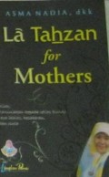 LA TAHZAN FOR MOTHERS